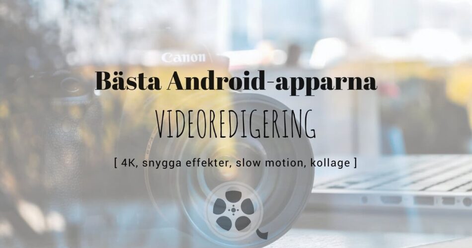 basta-apparna-android-videoredigering-1
