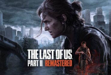 the last of us part ii remastered 2024